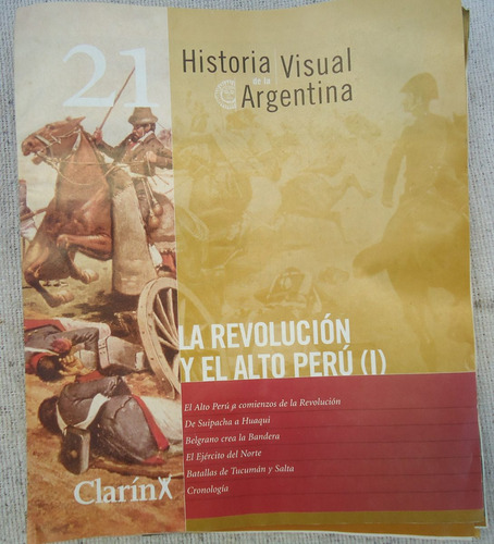 Historia Visual De La Argentina Revolucion Alto Peru  Nº 21