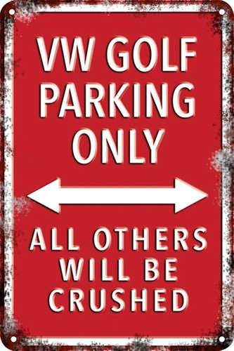 Carteles Antiguo Chapa 60x40 Parking Only Vw Golf Pa-49