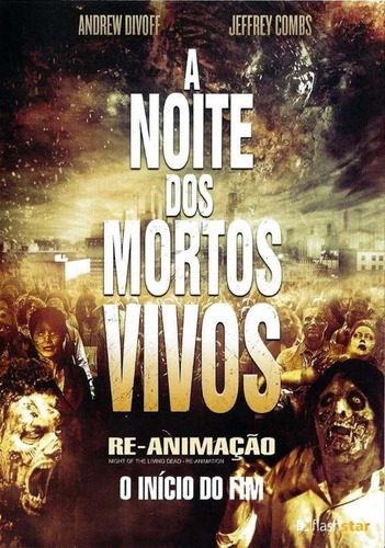 A Noite Dos Mortos-vivos - Re-animação - Dvd - Jeffrey Combs