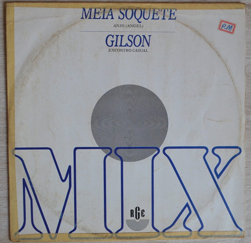 Lp Vinil - Meia Soquete / Gilson - Mix 12´ Single - 1988