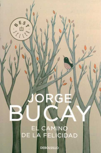 El Camino De La Felicidad - Jorge Bucay