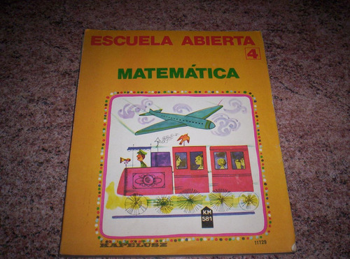 Escuela Abierta 4 : Matemática / Kapelusz / Sin Uso + Guía 1