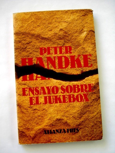 Peter Handke, Ensayos Sobre El Jukebox - L30