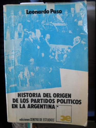 Leonardo Paso- Historia Del Origen De Los Partidos Políticos