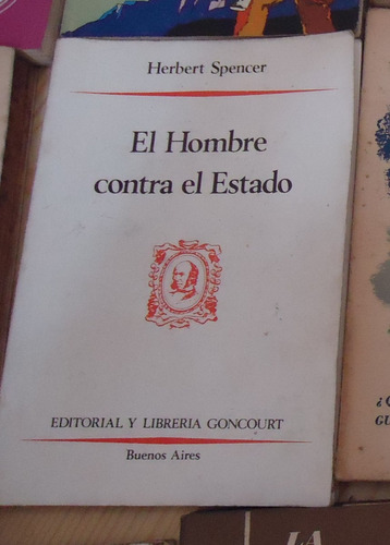 Spencer El Hombre Contra El Estado     Ed. Goncourt