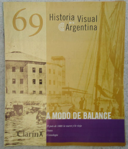 Historia Visual De La Argentina Nº 69 A Modo De Balance