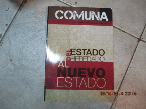 Revista Comuna Nº 4 - Del Estado Heredado Al Nuevo Estado
