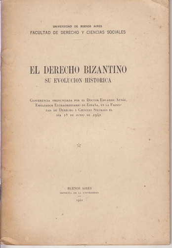 España Eduardo Aunos Derecho Bizantino Conferencia Argentina