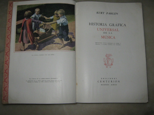Historia Gráfica Universal De La Musica Por Kurt Pahlen,1944