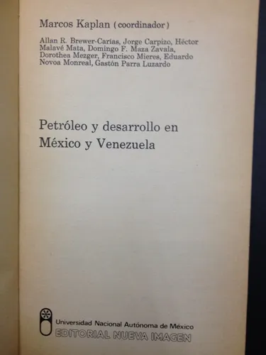 Petróleo Y Desarrollo En México Y Venezuela - Marcos Kaplan (Usado)
