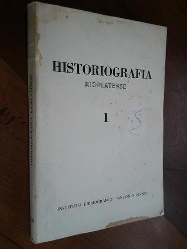 Historiografía Rioplatense 1 (ensayos) Aa. Vv.
