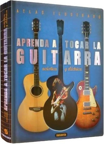 Libro Atlas Aprenda A Tocar La Guitarra Acustica Y Electrica