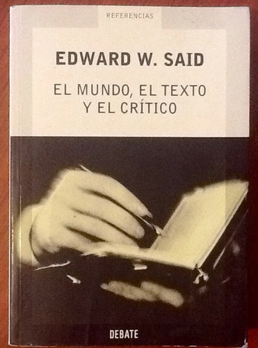 Edward W. Said El Mundo, El Texto Y El Crítico