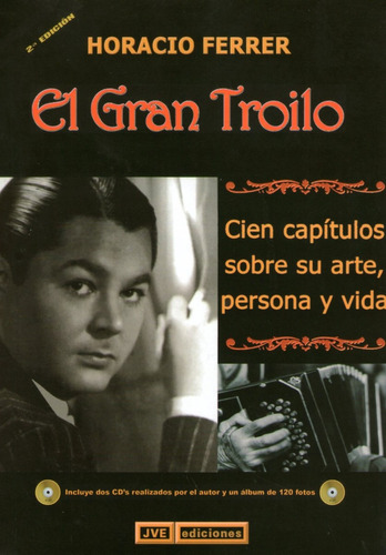 Imagen 1 de 1 de El Gran Troilo. Horacio Ferrer (jve)