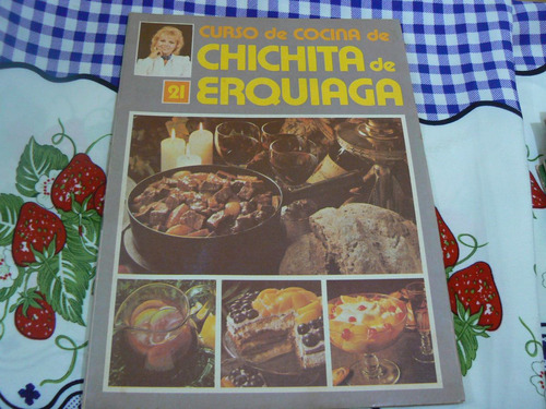 Revista Curso De Cocina De Chichita De Erquiaga N°21.