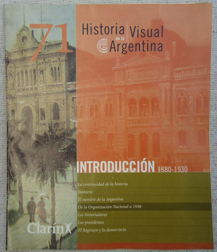 Historia Visual De La Argentina Nº 71 Introduccion 1880 1930