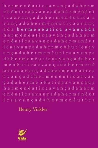 Hermenêutica Avançada Livro   Henry Virkler