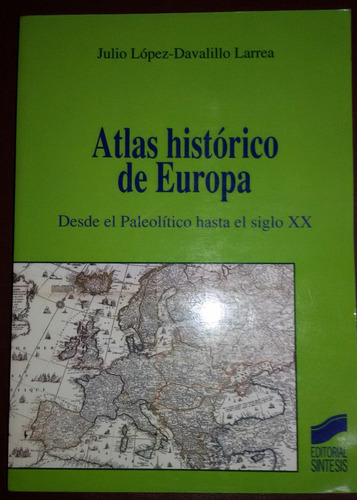 Atlas Histórico De Europa Julio Lopez