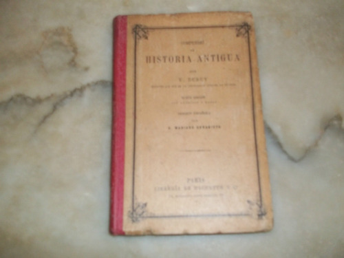 Compendio De Historia Antigua,por V. Duruy,paris 1912