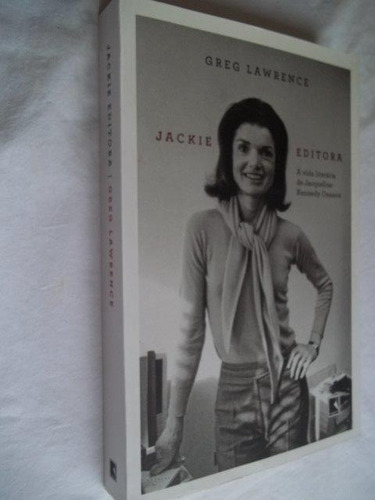 Livro Jackie Editora Jacqueline Kennedy Onassi Greg Lawrence