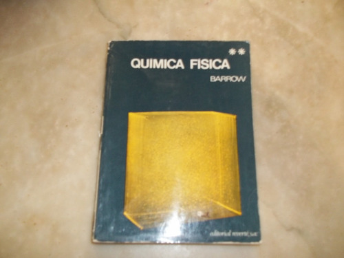 Quimica Fisica (tomo 2) Por G.m. Barrow. Reverté 1972