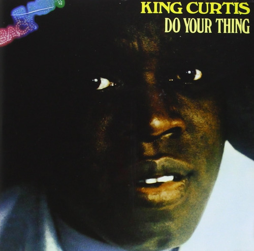 King Curtis ~ Do Your Thing (1970) Rhythm & Blues, Soul Jazz