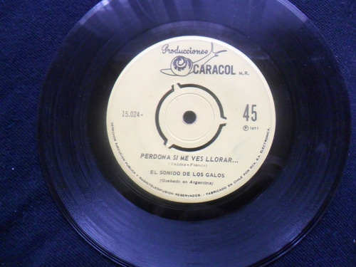 Imagen 2 de 2 de Single El Sonido De Los Galos Perdona Si Me Ves Llorar