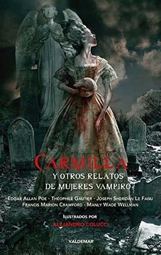 Carmilla Y Otros Relatos De Mujeres Vampiro Colucci Valdemar