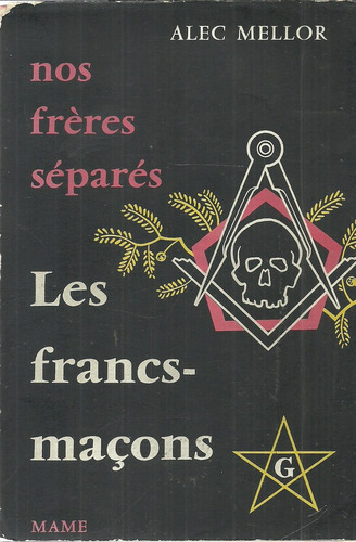 Nos Frères Séparés Les Francs-maçons.a Mellor Idioma Francés