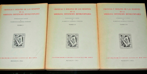 Cronicas Debates Soberana Convencion Revolucionaria Mexico