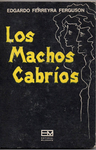 Los Machos Cabrios, Edgardo Ferreyra Ferguson