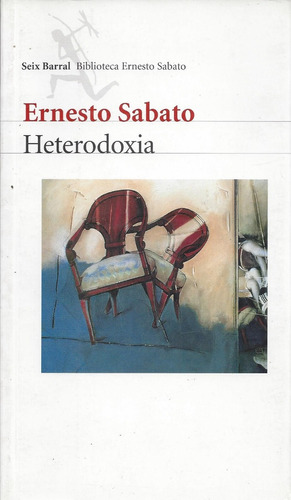 Heterodoxia Ernesto Sábato Seix Barral  D5