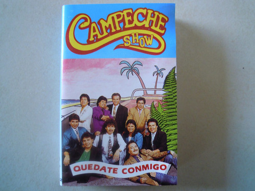 Campeche Show Casette Quedate Conmigo