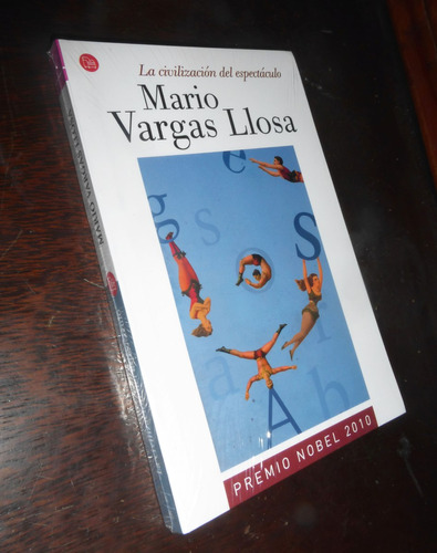 La Civilizacion Del Espectaculo _ Mario Vargas Llosa - Nuevo