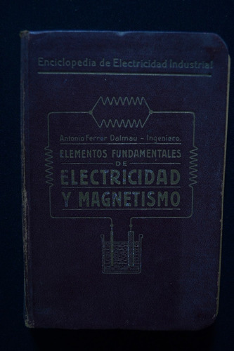 Elementos Fundamentales De Electricidad Y Magnetismo