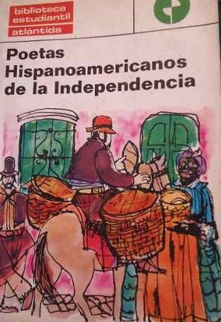 Poetas Hispanoamericanos De La Independencia (g)