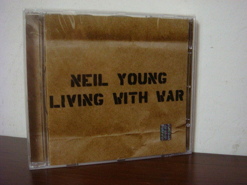 Neil Young - Livin With War * Cd Nuevo Y Cerrado