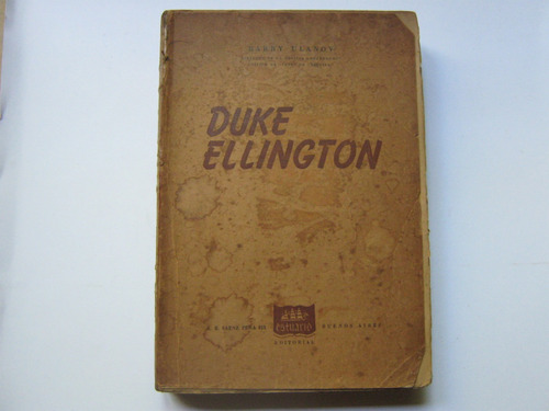 Duke Ellington, Por Barry Ulanov. Edit, Estuario, Bb.aa.