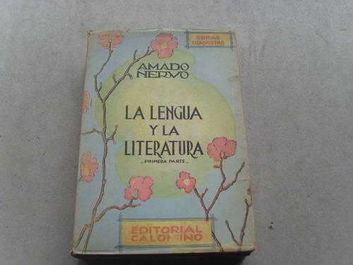 Amado Nervo La Lengua Y La Literatura Y Elevación