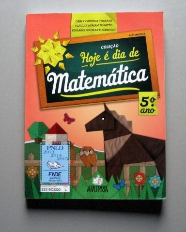 Hoje É Dia De Matemática - 5ºano / Tosatto-peracchi-tosatto