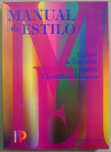 Manual De Estilo El Arte De Escribir En Ingles - Paraninfo