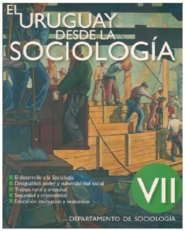 Uruguay Desde La Sociología 7 - Dpto. Soc. De Fcs - Udelar