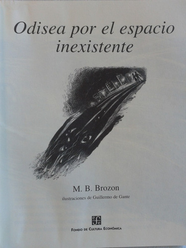 Imagen 6 de 6 de Odisea Por El Espacio Inexistente. M. B. Brozon - Ed. Fce