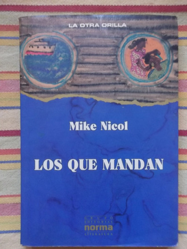 Los Que Mandan Mike Nicol 1991