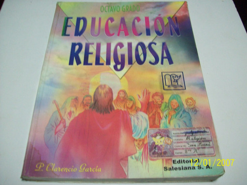 Libro De 8°:educacion Religiosa-clarencio Garcia