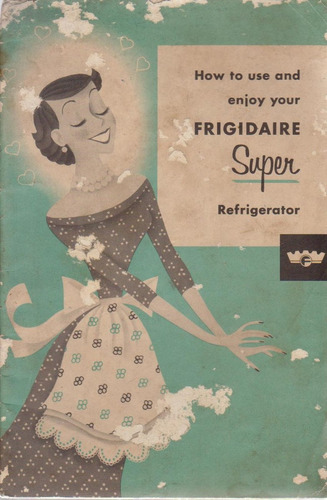 Manual Antiguo De Refrigerador Frigidaire - En Inglés