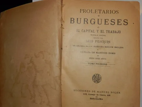 Proletarios Y Burgueses - Luis Puschine (1892) (Usado)