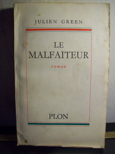 Adp Le Malfaiteur Julien Green / Ed Plon 1958 Paris