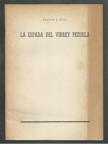 Fitte La Espada Del Virrey Pezuela.