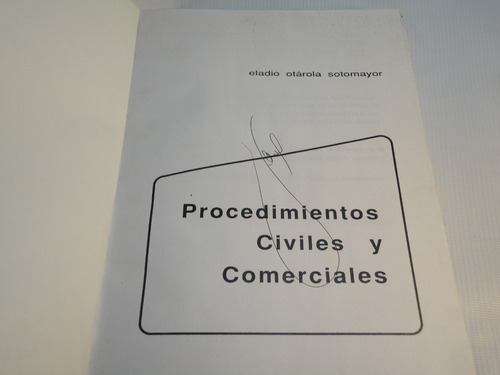 Procedimientos Civiles Y Comerciales E. Otarola